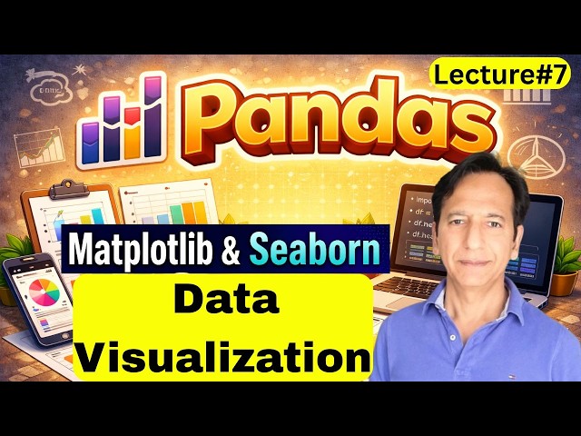 Pandas - Lecture 07 - Data Visualization