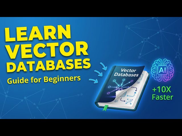 Vector Databases Explained  How AI Finds Meaning