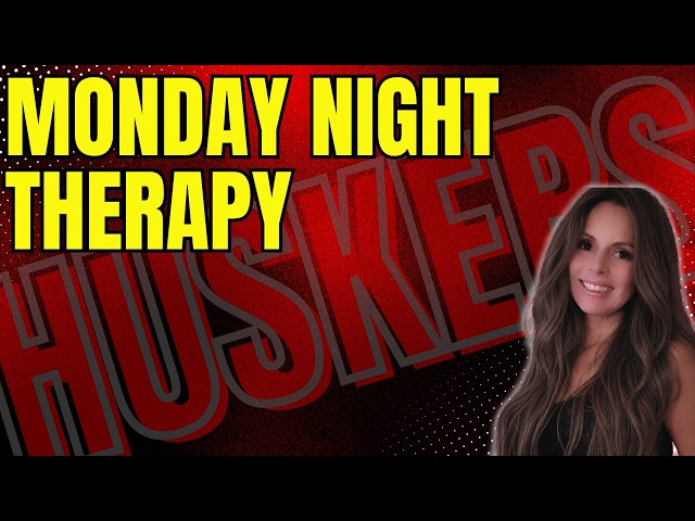 Monday Night Therapy: Week 2  Nebraska vs. Bowling Green