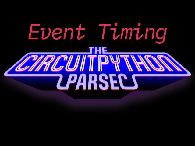 John Park's CircuitPython Parsec: Timing Events @adafruit @johnedgarpark #adafruit #circuitpython