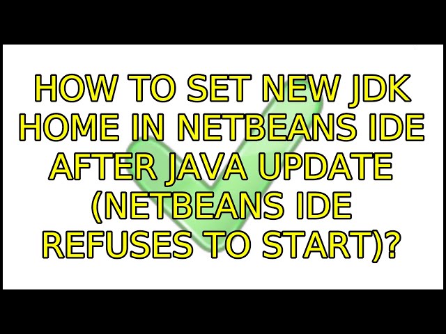 How to set new JDK home in NetBeans IDE after Java update (NetBeans IDE refuses to start)?