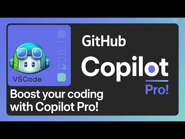 Unlock GitHub Copilot Pro Features for Faster Coding in VSCode