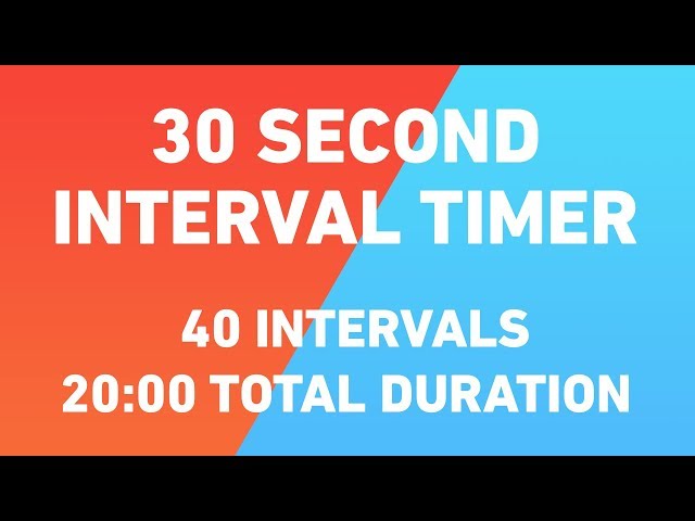 30 Second Interval Timer, 40 intervals, 20 minutes duration
