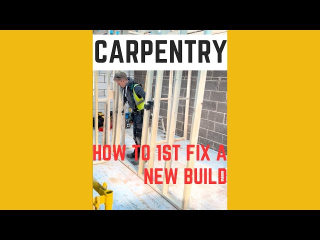 Carpentry How To 1st fix New Build House