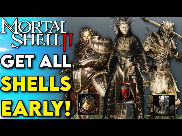 Cómo desbloquear TODOS LOS SHELLS en Mortal Shell 2 TEMPRANO | Guía de builds de Mortal Shell 2