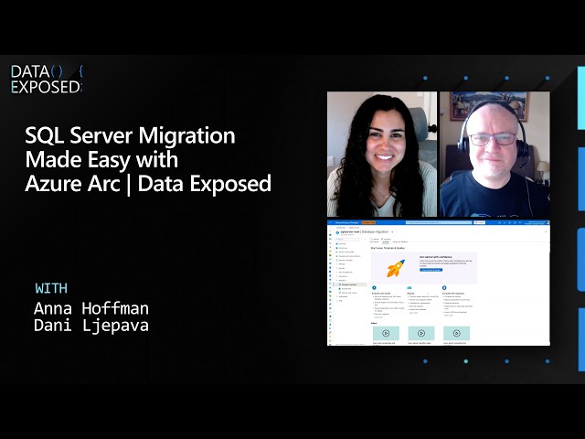 SQL Server Migration Made Easy with Azure Arc | Data Exposed