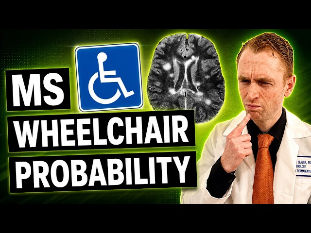 MS: Probability of Wheelchair Explained by Neurologist