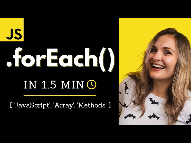 JavaScript forEach (in 1.5 min)
