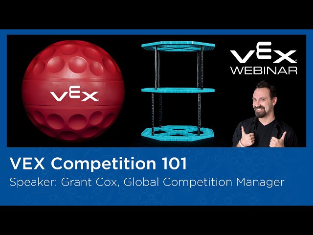 Free Webinar - VEX Competition 101: Tips and Tricks for the New Games
