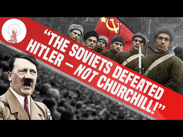 The TRUTH about World War 2: Marxist historian sets the record straight | SPECTRE OF COMMUNISM