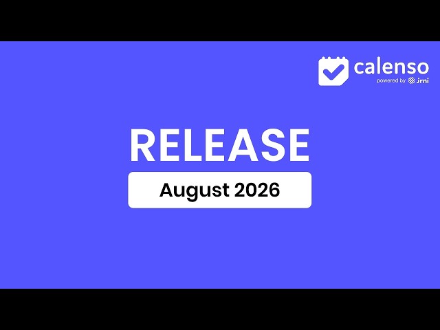Calenso Release August 2026 — Multi-Store, Workflow-Protokolle & isolierte Buchungswidgets