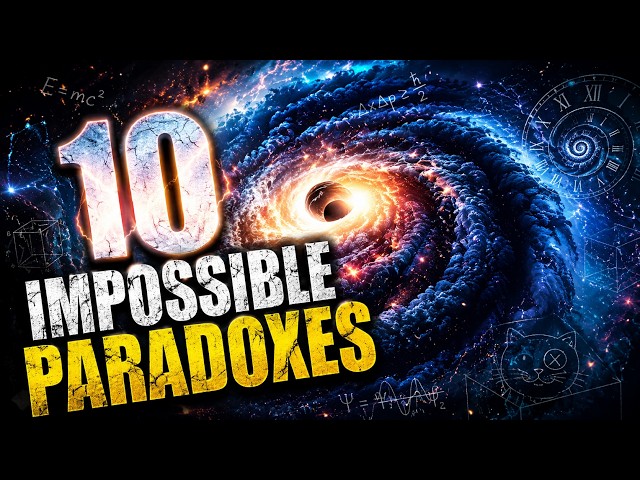 10 Paradoxes That Break Reality | Mind Bending Mysteries of an Infinite Universe
