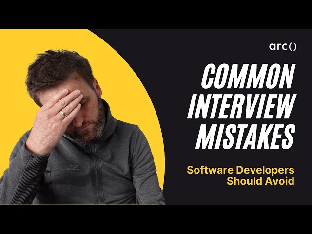 The Top 8 Remote Developer Interview Mistakes TO AVOID  — and Land the Job | Arc.dev