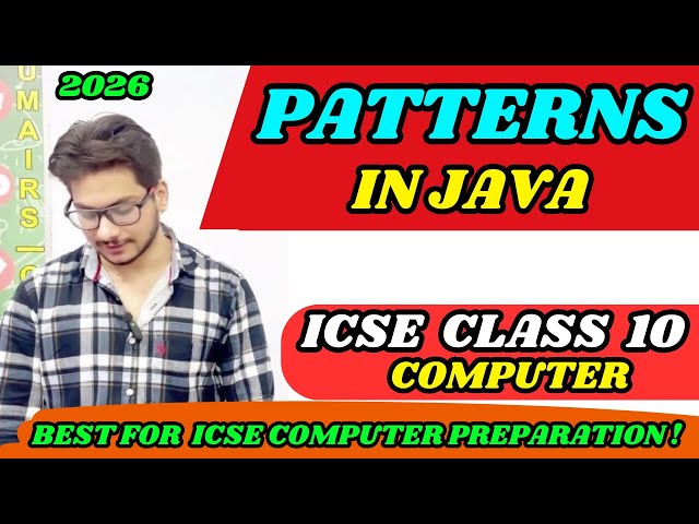Patterns Program in Java One Shot | Concept + Dry Run | ICSE Class 10 Computer 2026