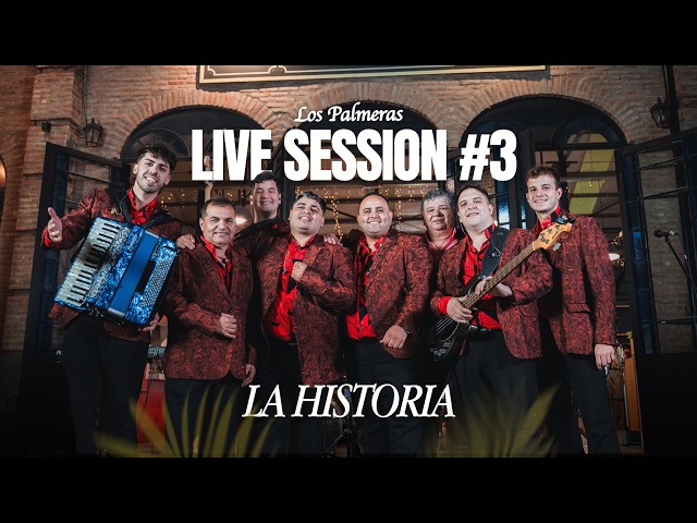 Los Palmeras - Live Session #3 The Story