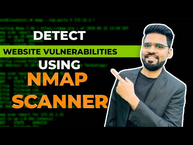 How to Detect Website Vulnerabilities using Nmap Scanner | Rajneesh Gupta