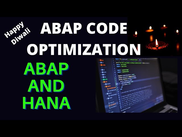 ABAP Code Optimization | Code Optimize Summary | Deepawali Wishes
