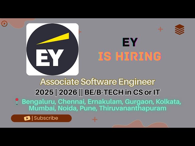 EY Hiring Associate Software Engineer | Batch 2025–2026 | 5–7 LPA | Multiple Locations | Apply Now