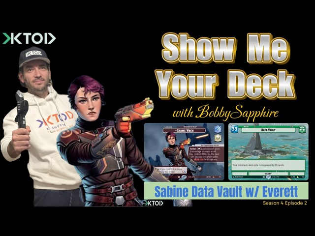 Sabine Wren Datavault w/ Everett from The Karablasters | Show Me Your Deck 4.2 | Star Wars Unlimited