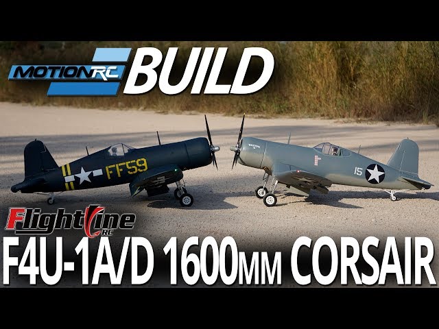 FlightLine RC F4U-1A/D 1600mm Corsair - Build Video - Motion RC