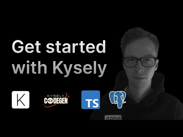 Get started with Kysely: Typesafe SQL with TypeScript