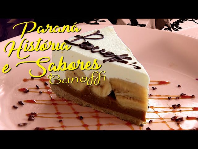 Paraná História e Sabores: TORTA BANOFFI - CURITIBA
