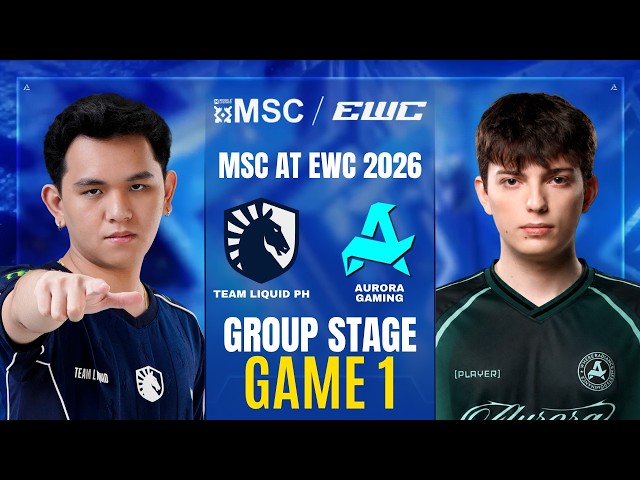 [GAME 1] TEAM LIQUID PH vs AURORA GAMING MSC AT EWC 2026 GROUP STAGE | TLPH vs RORA