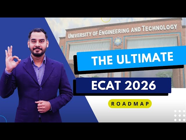 The Ultimate ECAT 2026 Roadmap | ECAT 2026 Latest Update 🚨 | UET ECAT Admissions 2026