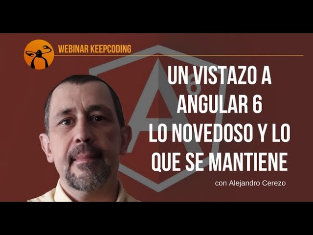 Angular 6 novedades, características, evolución y creación de un proyecto