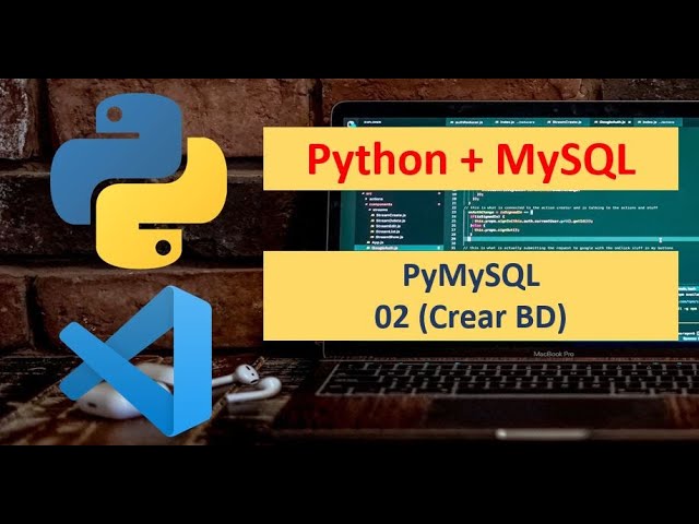 PyMySQL (02 : Crear BD)