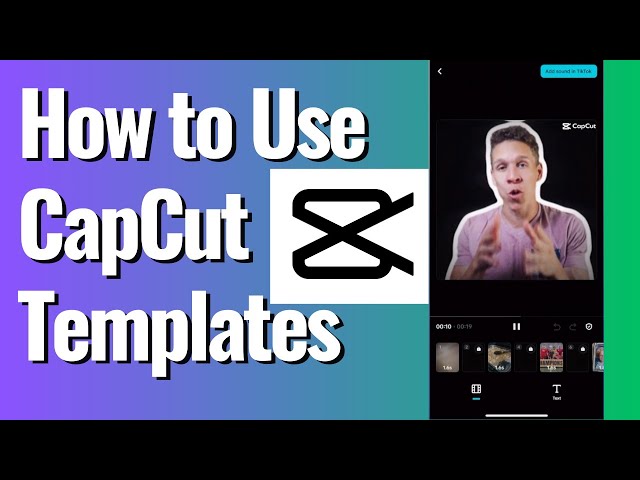 How to Use CapCut Templates