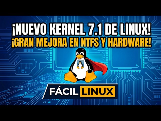 ¿Es el nuevo Kernel 7.1 de Linux la mejor actualización hasta ahora?