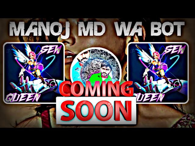 Manoj MD WhatsApp Bot - SewQueen Next Version - Owner @ravindu01manoj  - Comming Soon