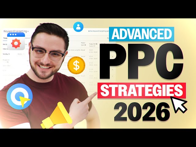 2026 Advanced Amazon PPC Strategies To Scale
