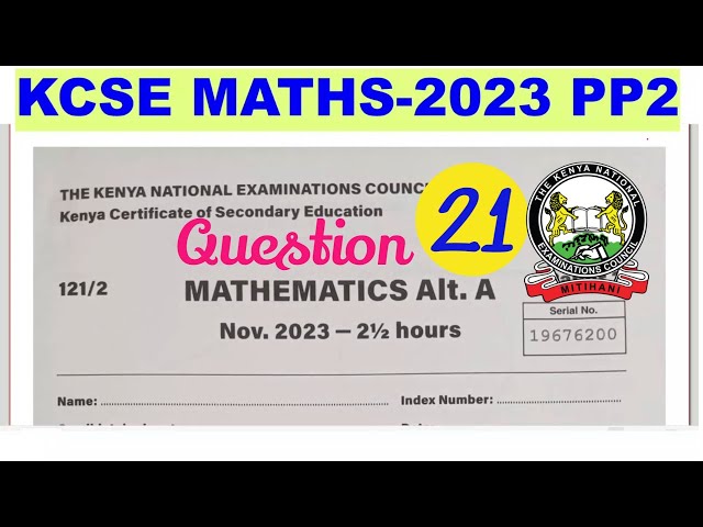 KCSE MATHS 2023 PP2 ~LINEAR PROGRAMMING