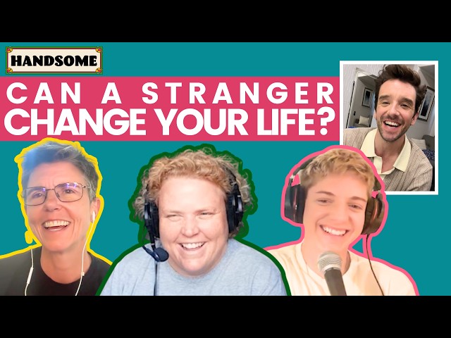 We'll never forget meeting these strangers!