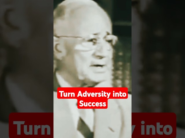 Napoleon Hill: The Secret to Turning Adversity into Your Greatest Asset