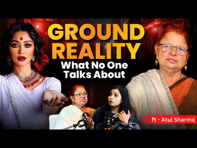 Ground Reality: Ye Conversation Aapki Soch Badal Degi | Social Awareness Podcast ft.Atul Sharma Maam