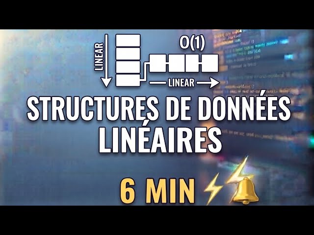 Maîtriser les structures linéaires (Piles, Files, Listes) en 6 minutes 💻