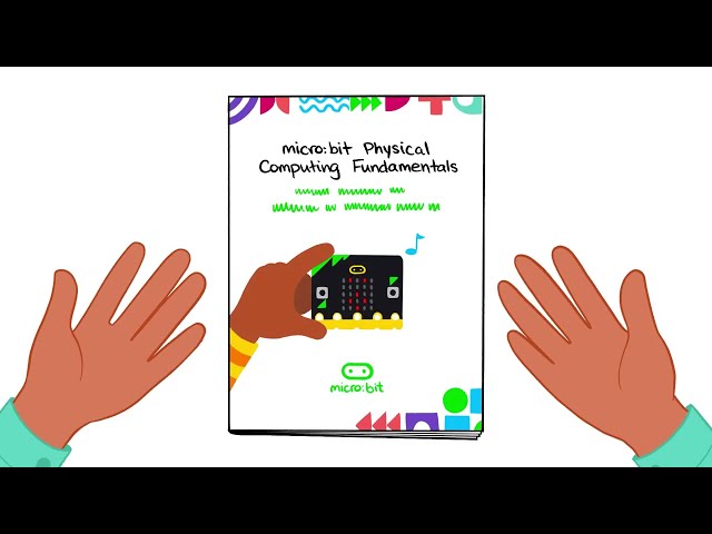 Introducing micro:bit Physical Computing Fundamentals
