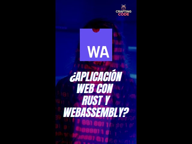 ¿Se puede crear una aplicación Web con Rust y WebAssembly?
