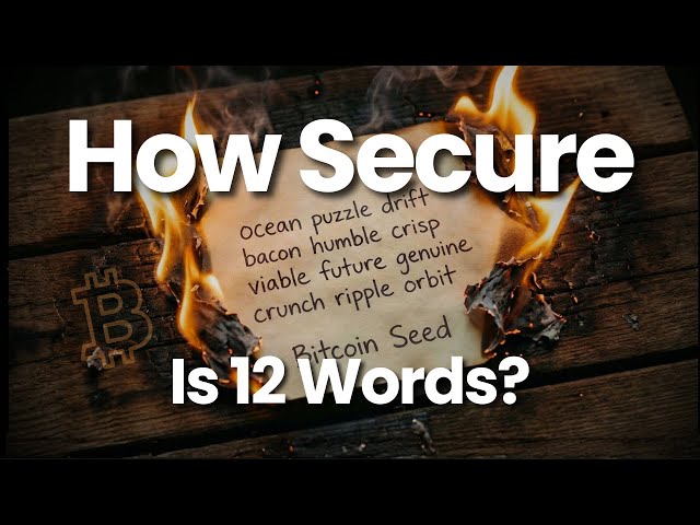 Is Your 12-Word Crypto Seed Really Secure? Let's Do the Math