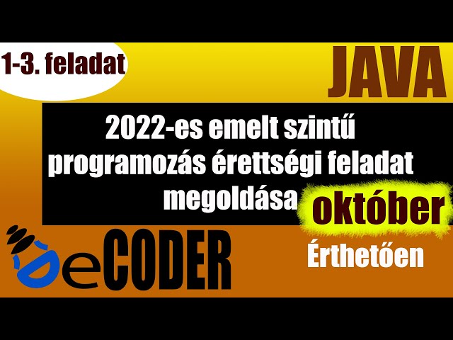 Programozás emelt szintű érettségi megoldása 2022 október - 1-3. feladat (Java)