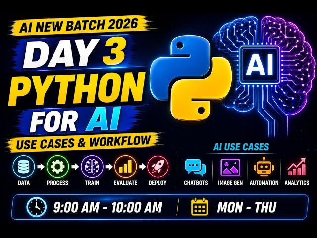 🤖 AI New Batch 2026 | Day 3 – Python for AI: Use Cases & Workflow #ai