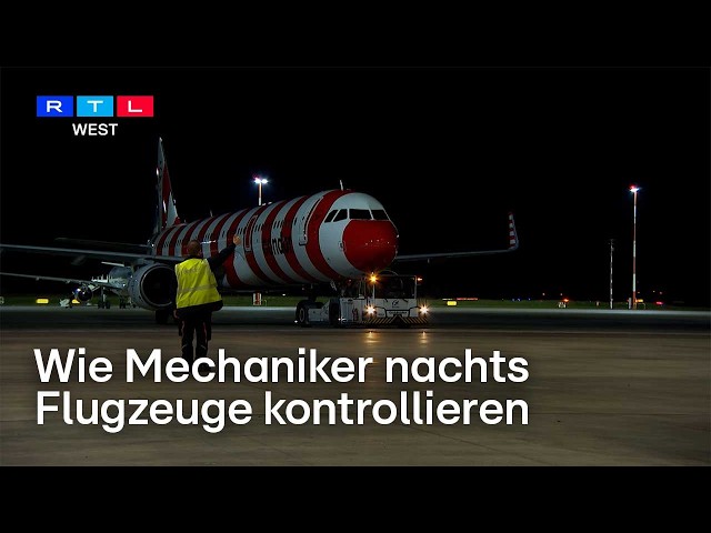 Flughafen Düsseldorf: So werden Flugzeuge nachts geprüft | RTL WEST
