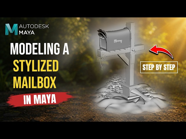 How to Model a Stylized Mailbox in Autodesk Maya  | Beginner Step-by-Step Tutorial