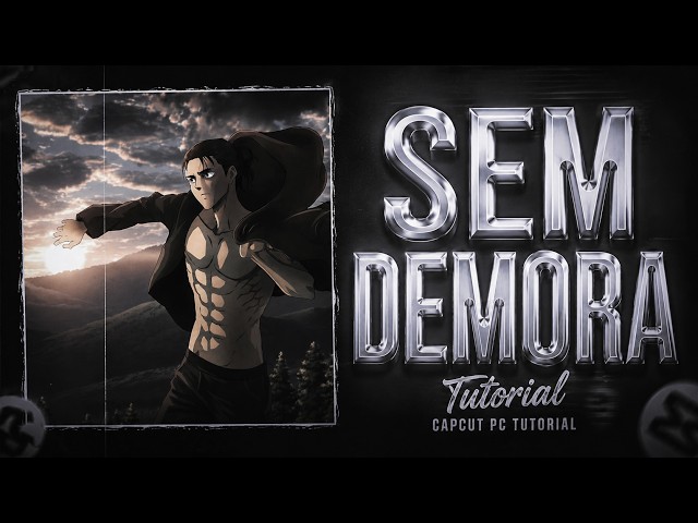 Viral Sem Demora Edit In Capcut | Make Sem Demora Edit On Capcut Pc/Mobile🔥