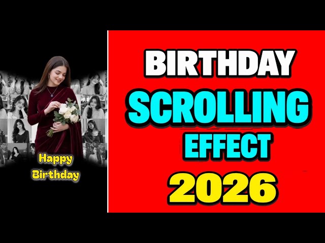Birthday Scrolling Effect 2026 | InShot App Se Viral Birthday Video Editing