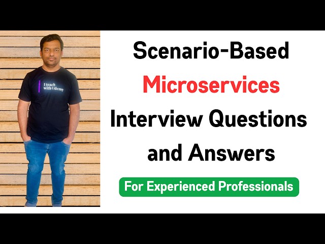 Scenario-Based Microservices Interview Questions | Real-Time Tricky Microservices Interview Q&A