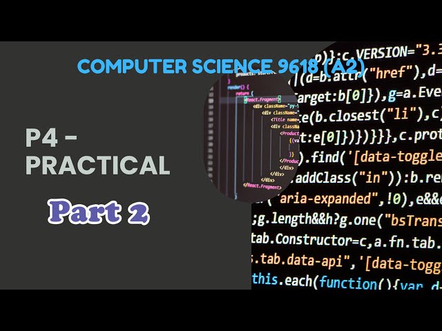 P4 - PRACTICAL - Introduction to Python (Part 2) - Computer Science 9618 (A2 Level)